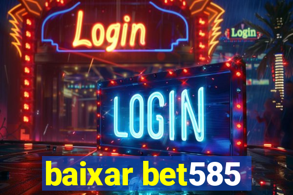 baixar bet585